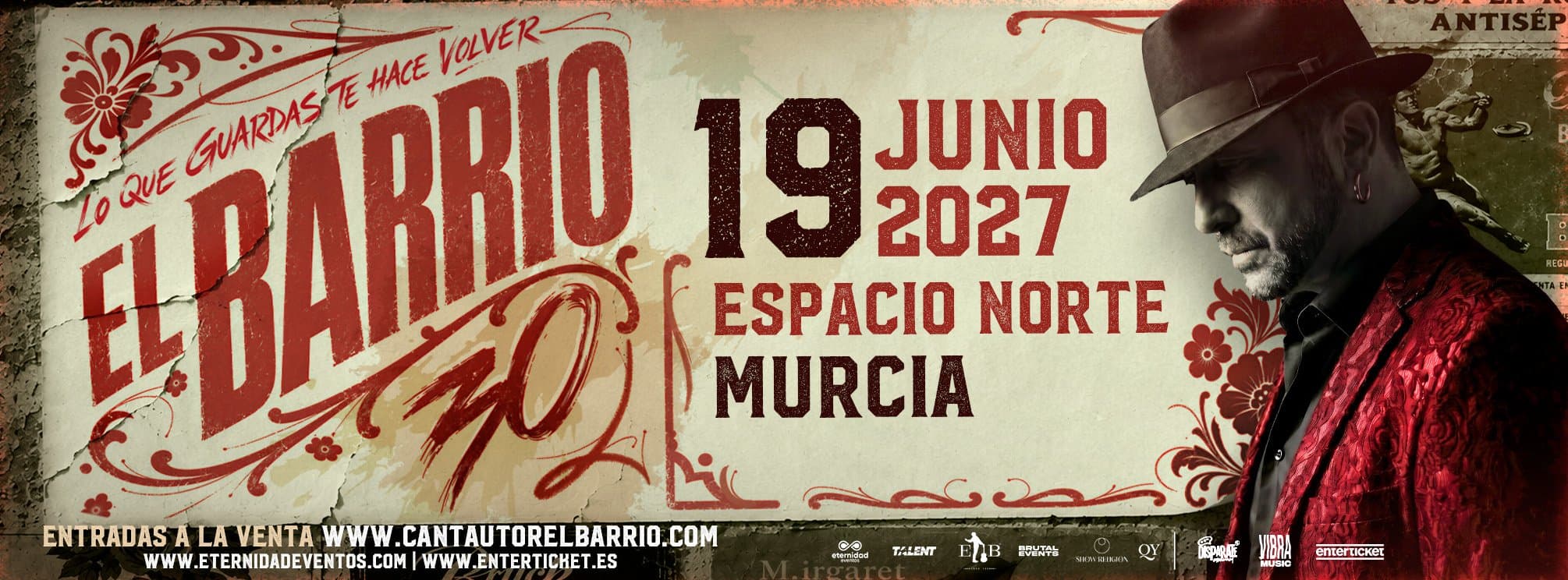 EL BARRIO - MURCIA - GIRA 2027