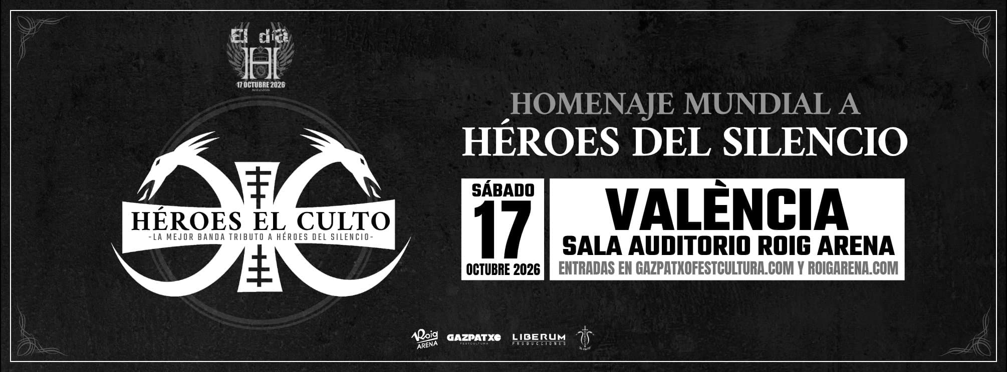 Héroes El Culto | El Día H | Auditorio Roig Arena