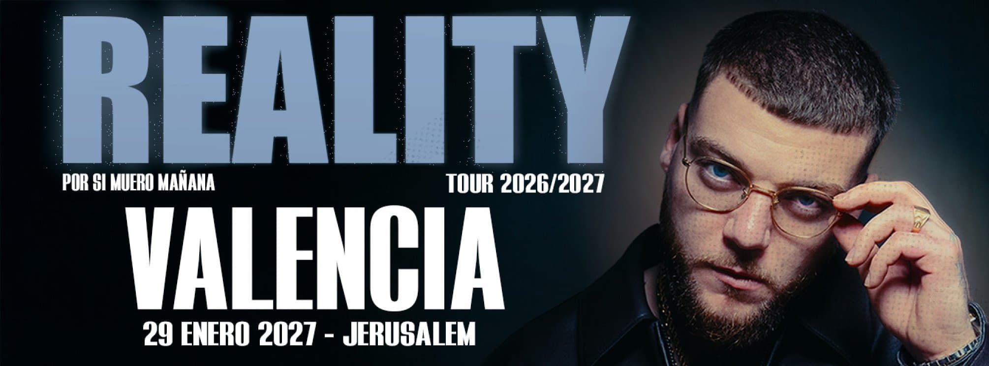Reality - Por Si Muero Mañana - Valencia
