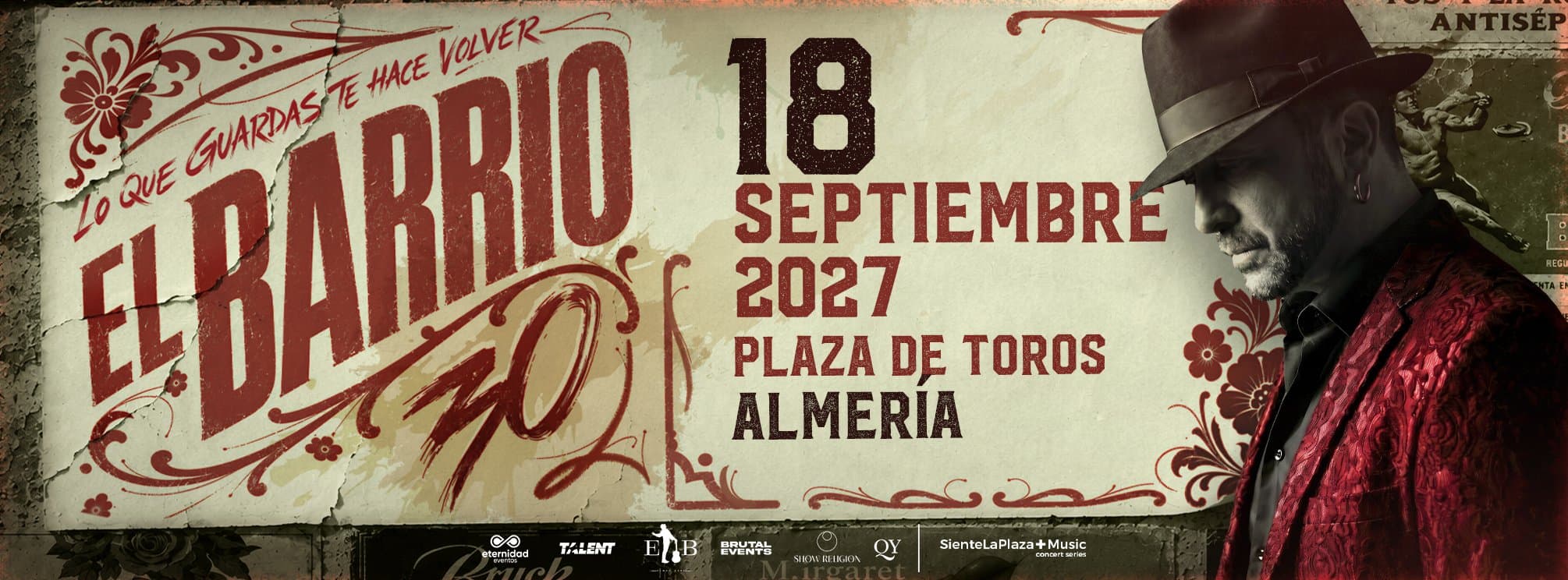 EL BARRIO - ALMERÍA - GIRA 2027