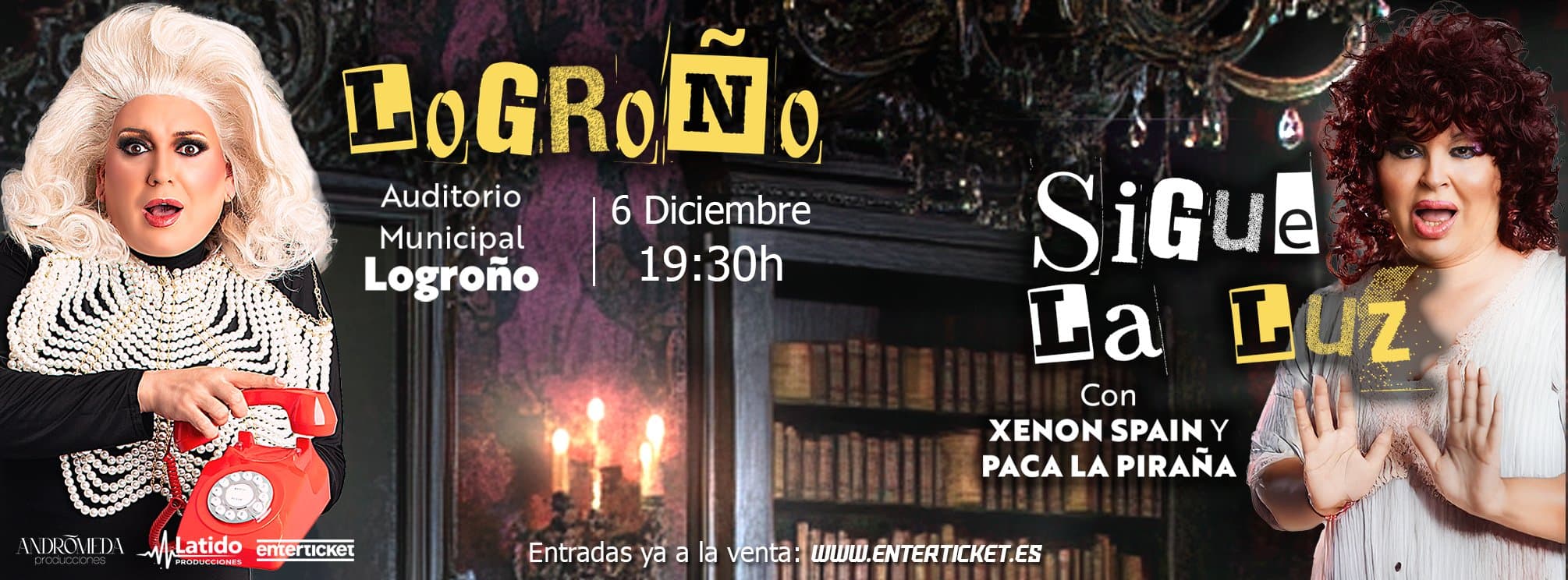"SIGUE LA LUZ" XENON SPAIN Y PACA LA PIRAÑA EN LOGROÑO