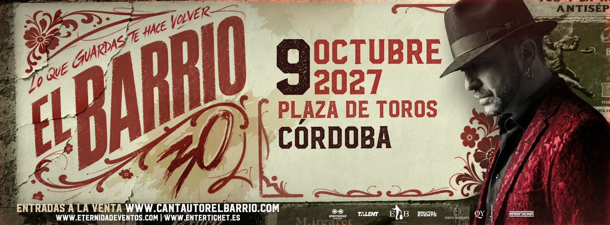 EL BARRIO - CÓRDOBA - GIRA 2027