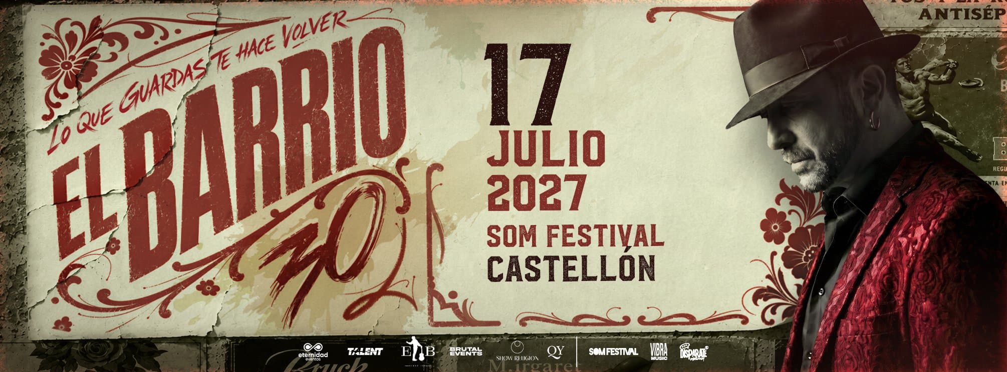 EL BARRIO - CASTELLÓN - GIRA 2027