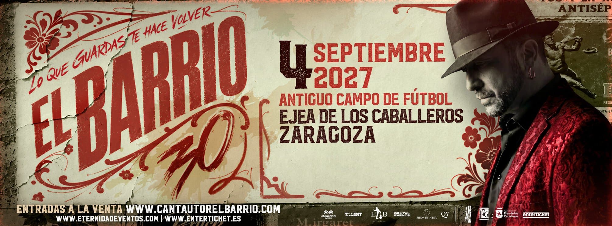 EL BARRIO - ZARAGOZA - GIRA 2027