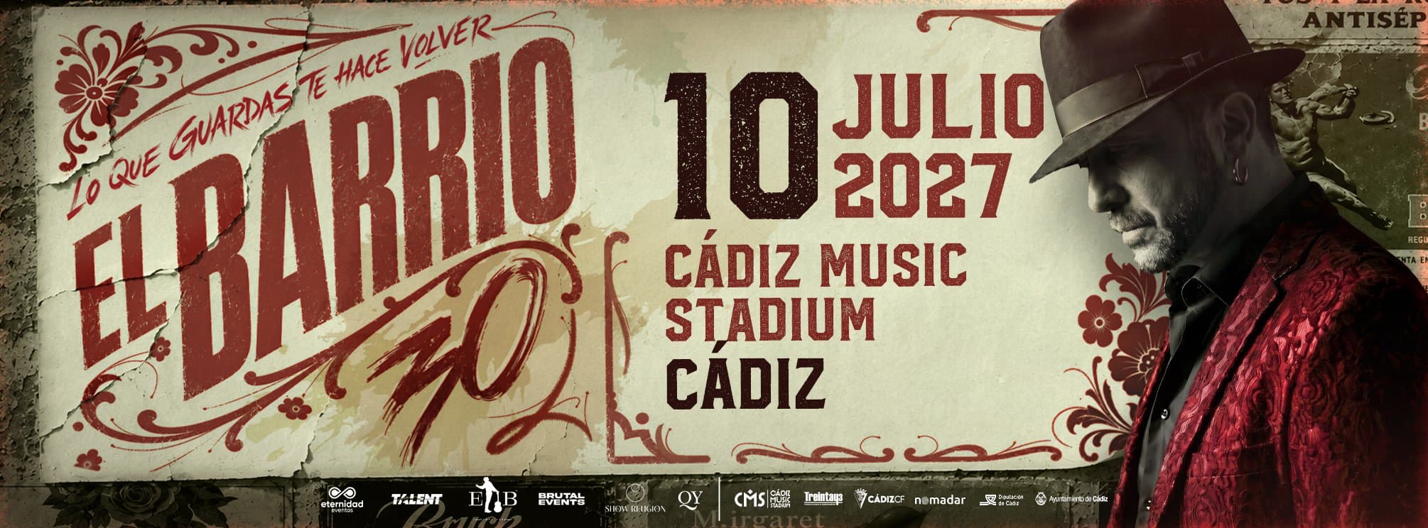 EL BARRIO - CÁDIZ - GIRA 2027