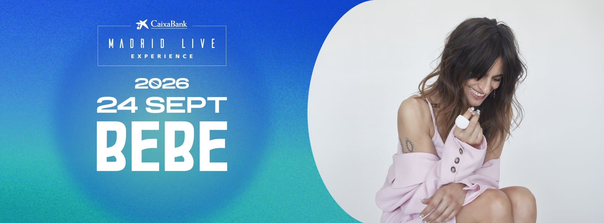 Madrid Live Experience - Bebe